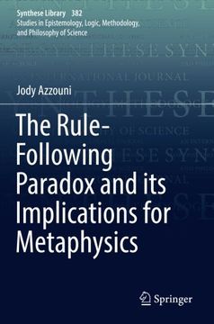 portada The Rule-Following Paradox and its Implications for Metaphysics (Synthese Library) (en Inglés)