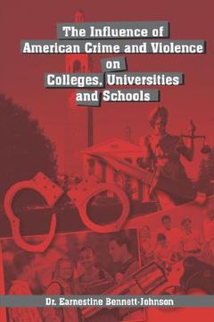 portada the influence of american crime and violence on colleges, universities and schools
