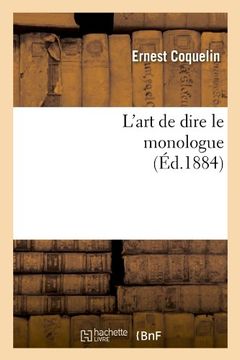 portada L'Art de Dire Le Monologue (Ed.1884) (Arts)