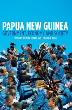 portada Papua New Guinea: Government, Economy and Society (en Inglés)