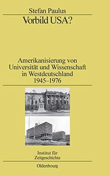 portada Vorbild Usa? Amerikanisierung von Universität und Wissenschaft in Westdeutschland 1945-1976 (en Alemán)