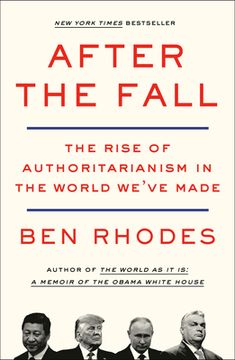 portada After the Fall: The Rise of Authoritarianism in the World We've Made (en Inglés)