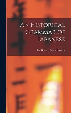 portada An Historical Grammar of Japanese (en Inglés)