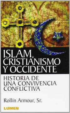 portada Islam Cristianismo y Occidente (in Spanish)