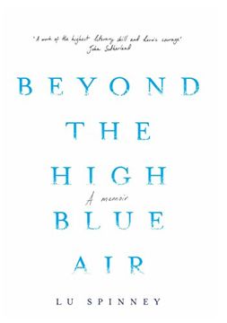 portada Beyond the High Blue Air: A Memoir (en Inglés)