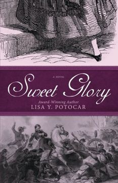 portada Sweet Glory: Volume 1 (Glory: A Civil War Series) (en Inglés)