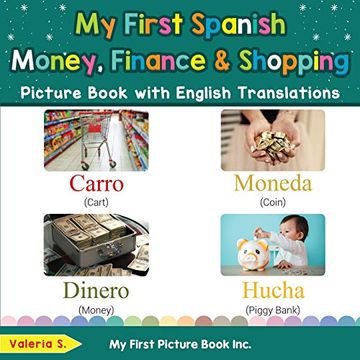 portada My First Spanish Money, Finance & Shopping Picture Book With English Translations: Bilingual Early Learning & Easy Teaching Spanish Books for Kids (Teach & Learn Basic Spanish Words for Children) 