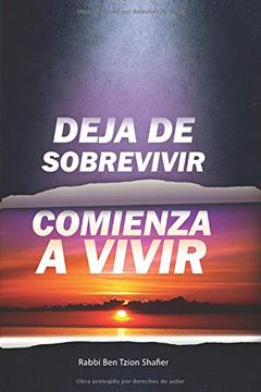 portada Deja de Sobrevivir Comienza a Vivir