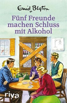 portada Fünf Freunde Machen Schluss mit Alkohol (en Alemán)