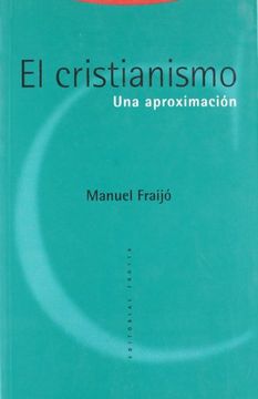 portada El Cristianismo. Una Aproximación - 2ª Edición (Estructuras y Procesos. Religión) (in Spanish)