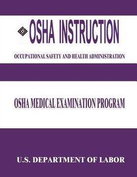 portada OSHA Instruction: OSHA Medical Examination Program (en Inglés)