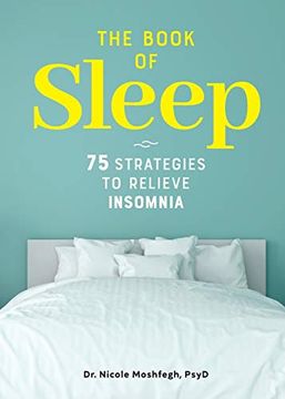 portada The Book of Sleep: 75 Strategies to Relieve Insomnia (en Inglés)