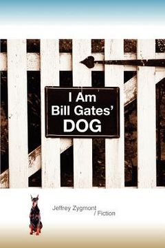 portada i am bill gates' dog (in English)