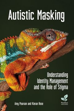 portada Autistic Masking: Understanding Identity Management and the Role of Stigma (en Inglés)
