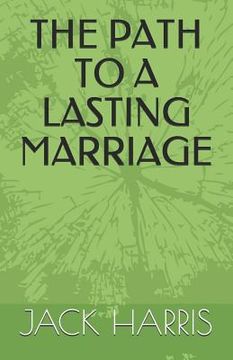 portada The Path to a Lasting Marriage (en Inglés)
