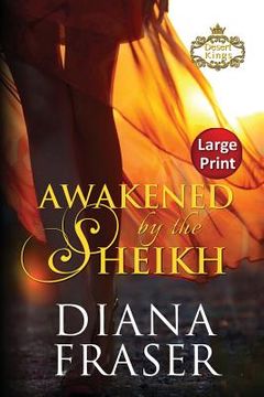 portada Awakened by the Sheikh: Large Print