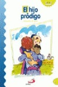 portada El hijo pródigo: Parábolas de Jesús (Mis primeros libros) (in Spanish)