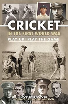 portada Cricket in the First World War: Play Up! Play the Game (en Inglés)
