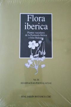 portada Flora Ibérica: Plantas Vasculares de la Península Ibérica e Islas Baleares: Flora Ibérica. Vol. Ix: Rhamnaceae-Polygalaceae: 9 (in Spanish)