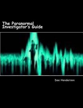 portada The Paranormal Investigator's Guide (in English)