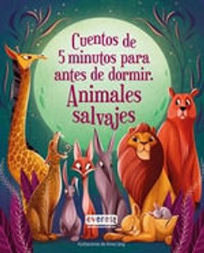 portada Cuentos de 5 Minutos Paraa Ntes de Dormir Animales Salvajes (in Spanish)