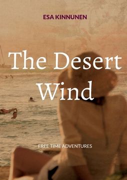 portada The Desert Wind: Free Time Adventures (en Inglés)