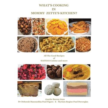 portada What's Cooking in Mommy Zette's Kitchen?: All The Good Recipes of HAITIAN Cuisine and more