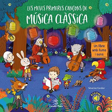 portada Les Meves Primeres Cançons de Música Clàssica: Un Llibre amb Llums i Sons (in Catalá)
