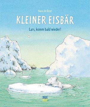 portada Kleiner Eisbär- Lars, Komm Bald Wieder! (en Alemán)