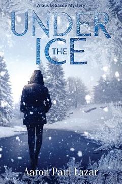 portada Under the Ice: A Gus Legarde Mystery