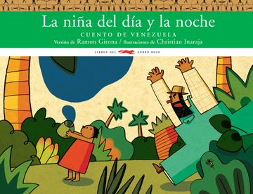 portada La Niña del día y la Noche: Cuento de Venezuela (Álbumes Ilustrados / Cuentos del Mundo)