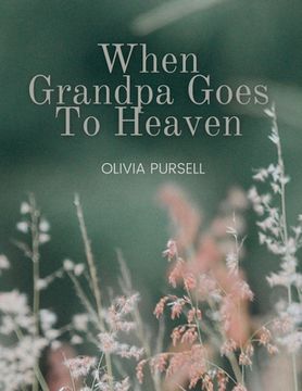 portada When Grandpa Goes To Heaven (in English)