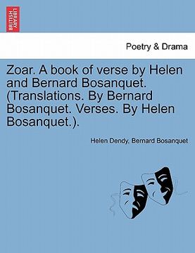 portada zoar. a book of verse by helen and bernard bosanquet. (translations. by bernard bosanquet. verses. by helen bosanquet.). (en Inglés)