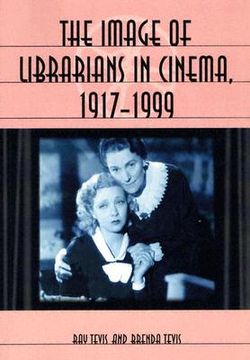 portada the image of librarians in cinema, 1917-1999 (en Inglés)