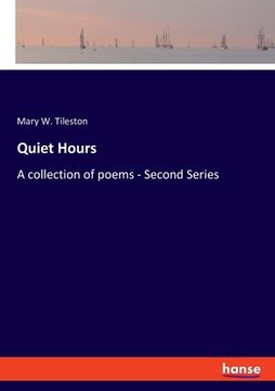 portada Quiet Hours: A collection of poems - Second Series (en Inglés)
