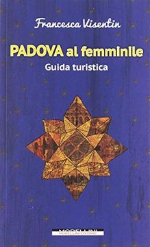 portada Padova al Femminile. Guida Turistica (in Italian)