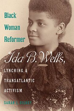 portada Black Woman Reformer: Ida B. Wells, Lynching, and Transatlantic Activism