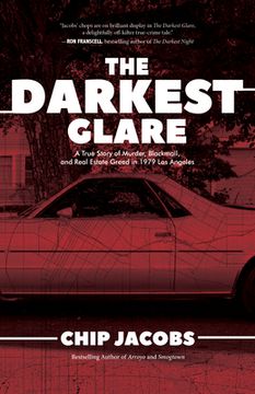 portada The Darkest Glare: A True Story of Murder, Blackmail, and Real Estate Greed in 1979 los Angeles (en Inglés)