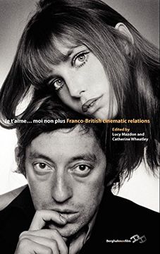 portada Je T’Aime. Moi non Plus: Franco-British Cinematic Relations 