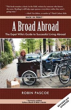 portada a broad abroad: the expat wife's guide to successful living abroad (in English)