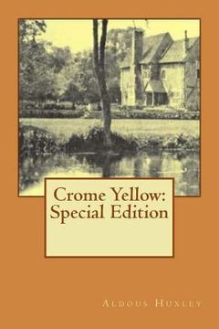 portada Crome Yellow: Special Edition (en Inglés)