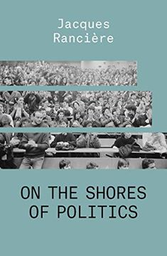 portada On the Shores of Politics (The Essential Ranciere) (en Inglés)