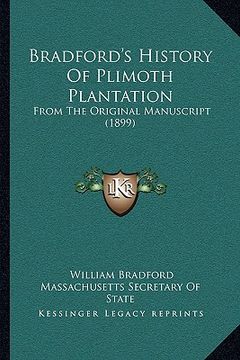 portada bradford's history of plimoth plantation: from the original manuscript (1899)