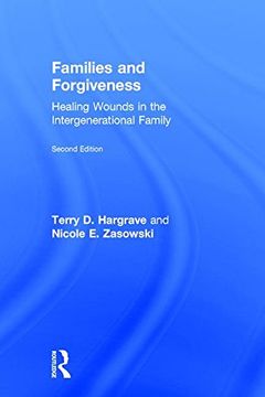 portada Families and Forgiveness: Healing Wounds in the Intergenerational Family