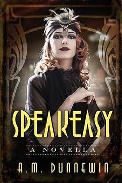 portada Speakeasy: A Novella (in English)