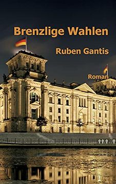 portada Brenzlige Wahlen: Roman (in German)