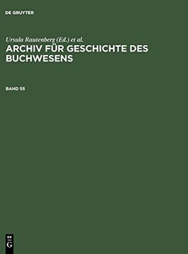 portada Archiv fur Geschichte des Buchwesens. Band 55 (en Alemán)