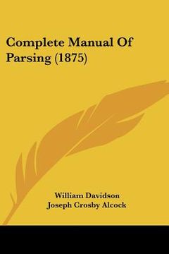 portada complete manual of parsing (1875) (in English)