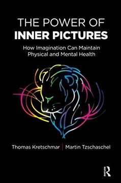 portada The Power of Inner Pictures: How Imagination Can Maintain Physical and Mental Health (en Inglés)