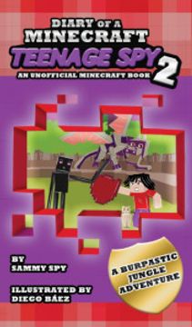 portada Diario de un Espía Adolescente de Minecraft 2: "Una Eructástica Aventura en la Jungla" (un Libro no Oficial de Minecraft)
